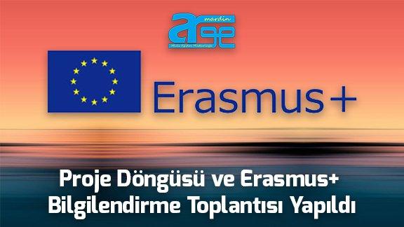 Proje Döngüsü ve Erasmus+ Bilgilendirme Toplantısı Yapıldı