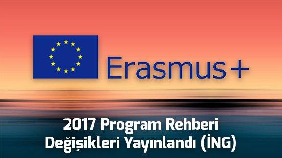 Erasmus+ 2017 Program Rehberi Değişiklikleri